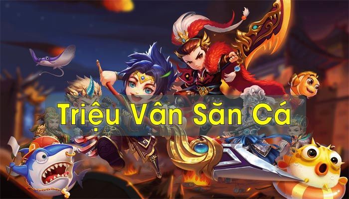 Khám phá game hot Triệu Vân bắn cá K8CC nổi đình đám